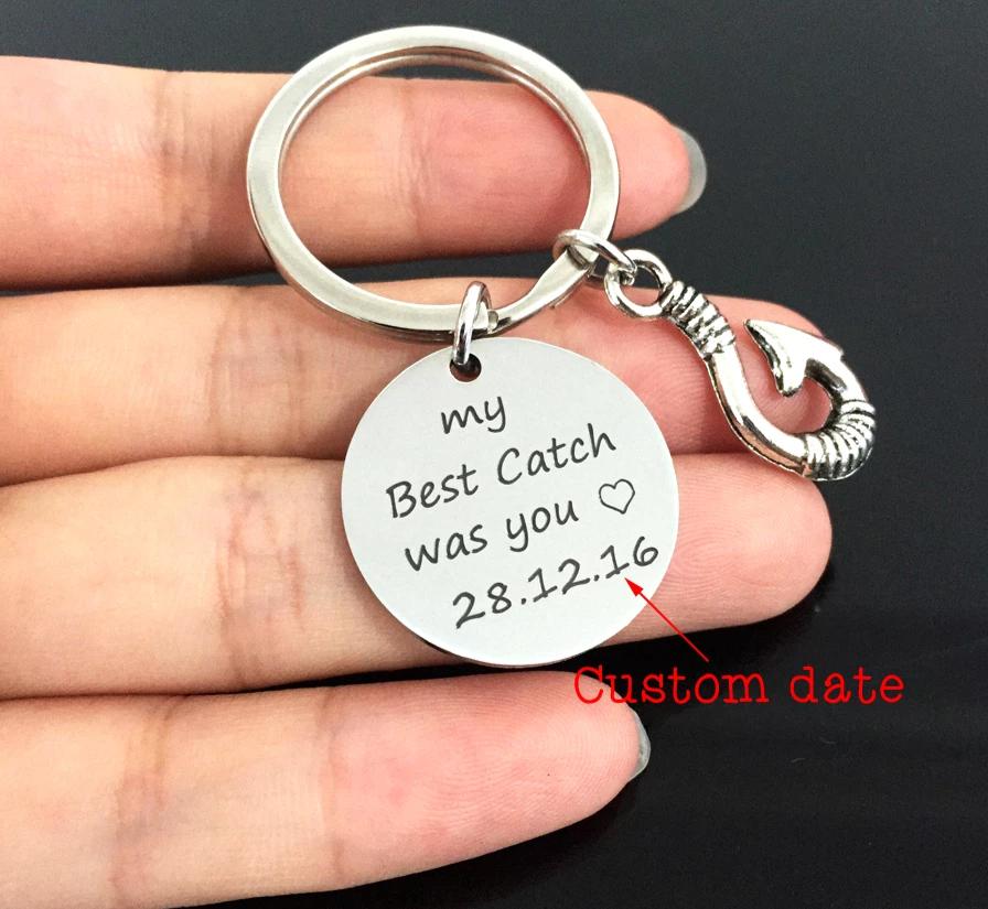 Engraved My Best Catch Was You Fish Hook Keychain with Personalized Da